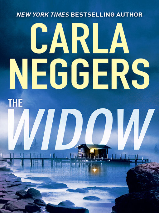 Title details for The Widow by Carla Neggers - Available